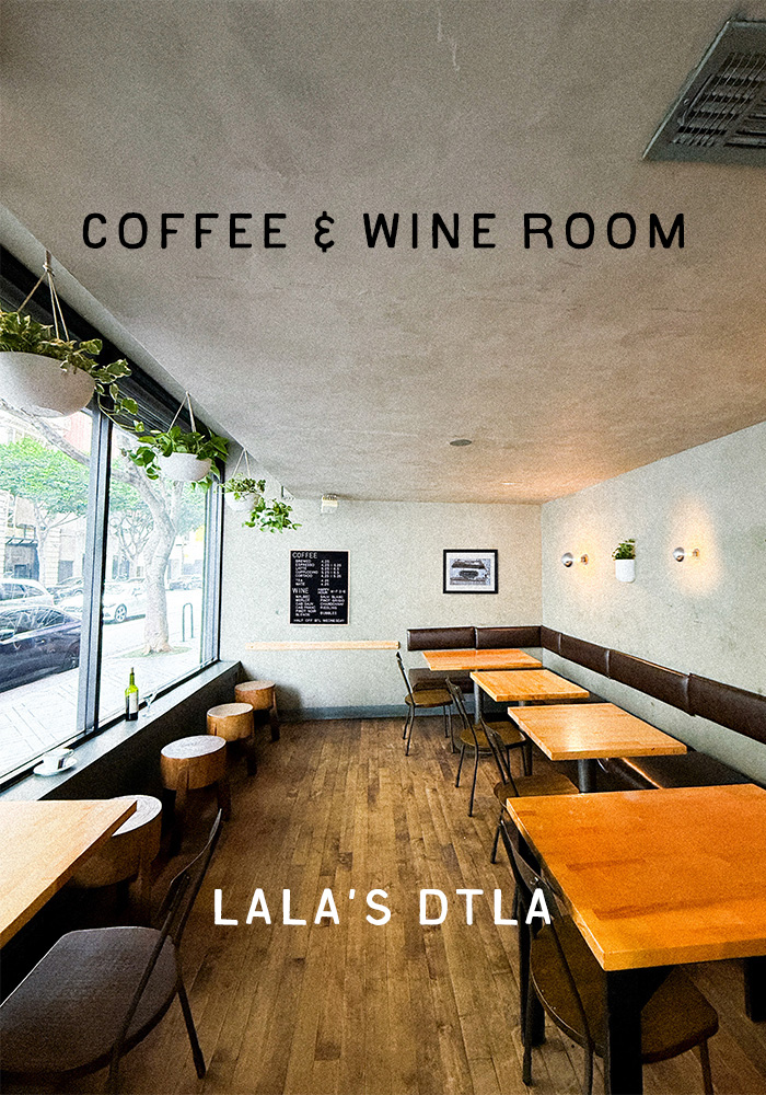 LALA'S DTLA Coffee and Wine Room